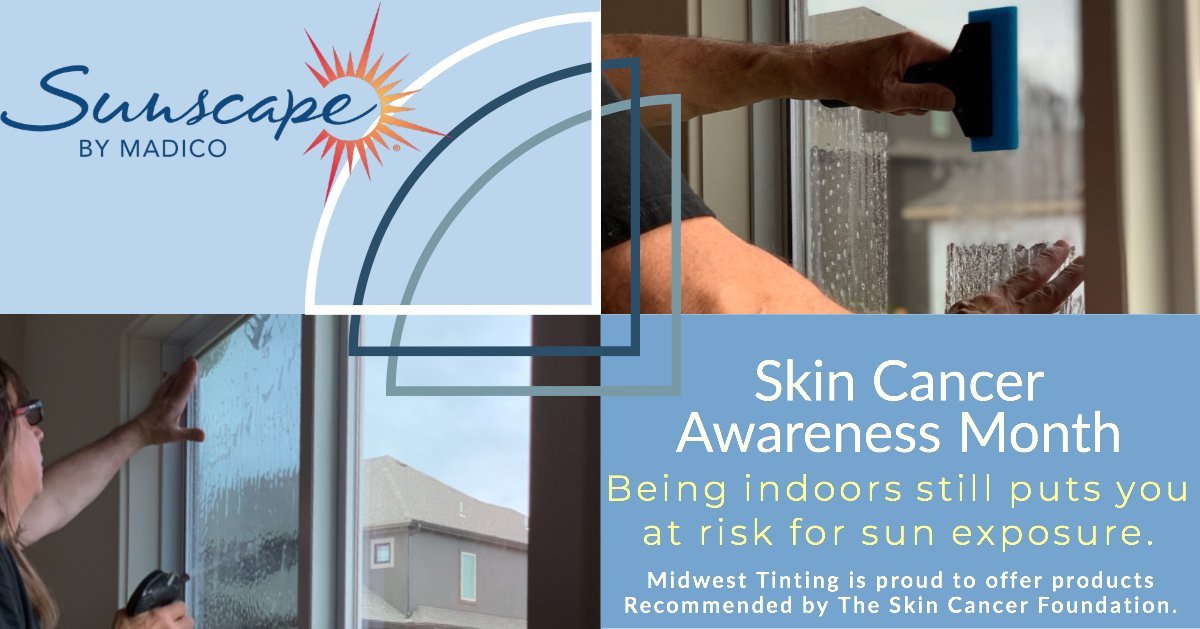 Skin Cancer Awareness Residential / Commercial - Residential and Commercial Window Tinting in Kansas City